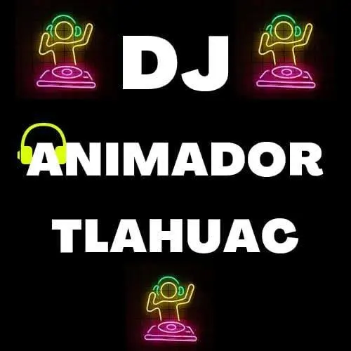 Renta de sonido en Tlahuac Dj animador para tus fiestas