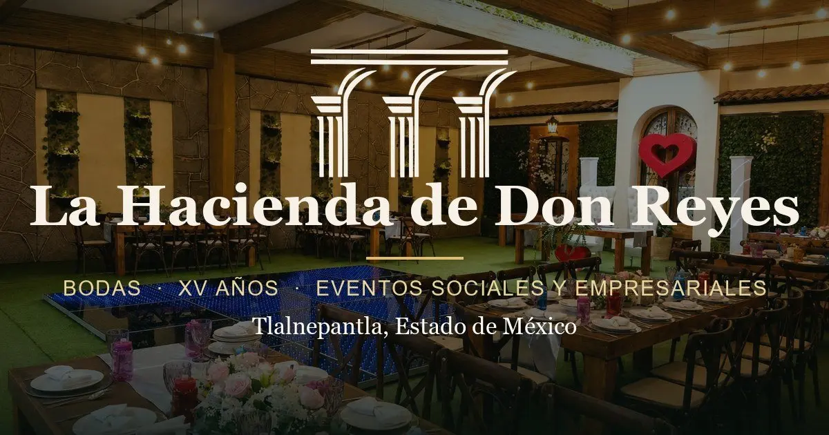 La Hacienda de Don Reyes