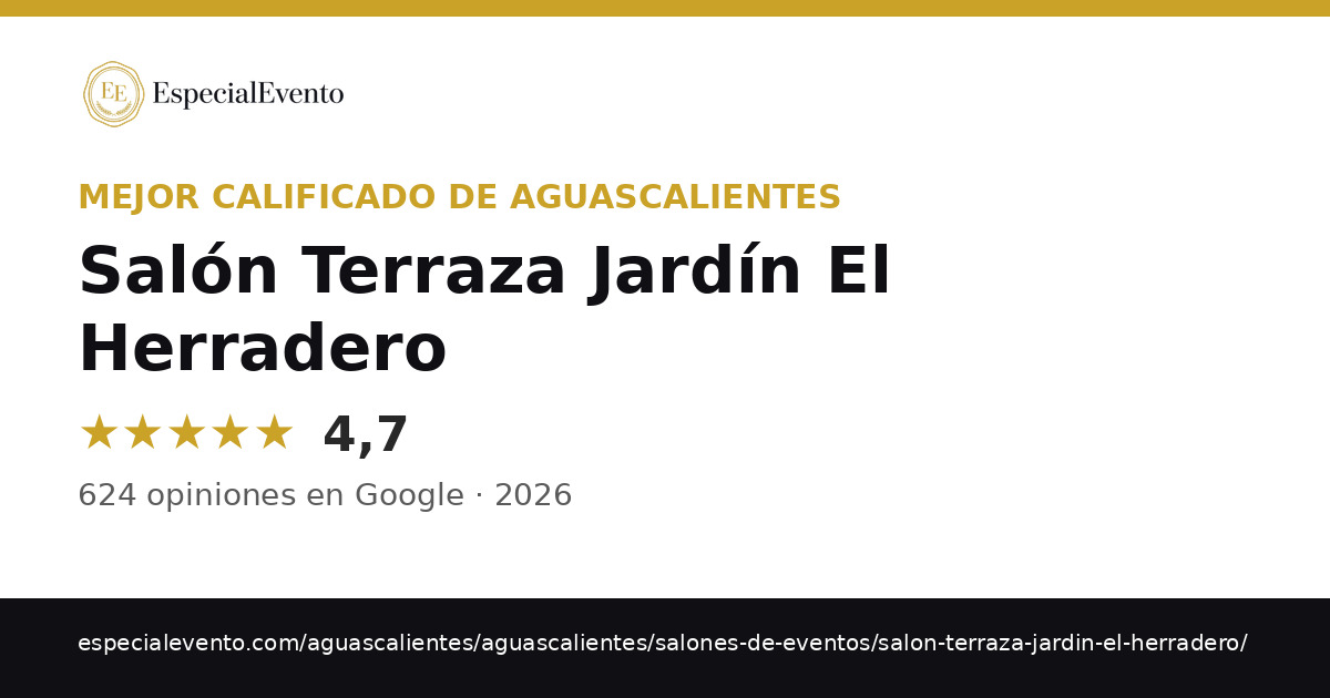 Insignia: mejor calificado de Aguascalientes 2026 — Salón Terraza Jardín El Herradero