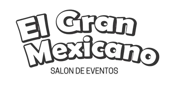 Salon De Fiestas "EL GRAN MEXICANO"