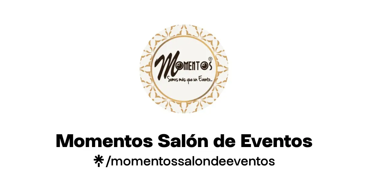 MOMENTOS SALÓN DE EVENTOS
